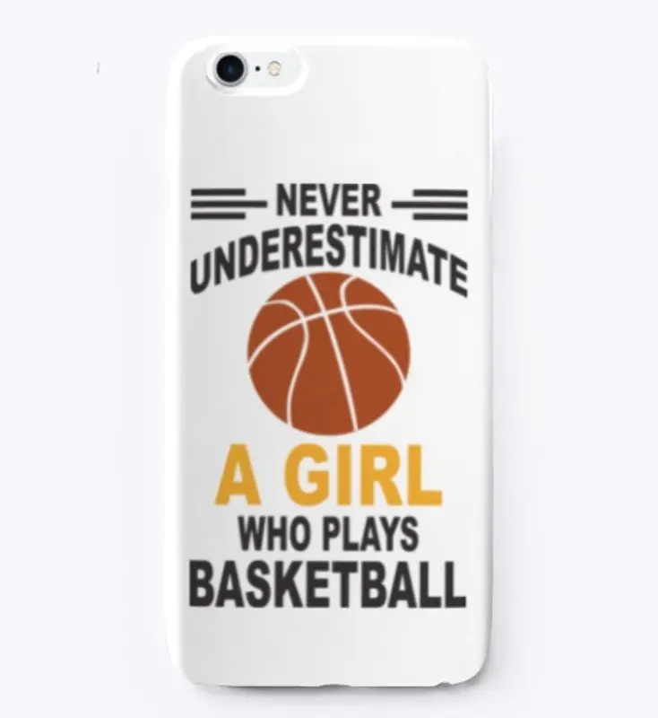 Basketball - Girl Who Plays BAsketball